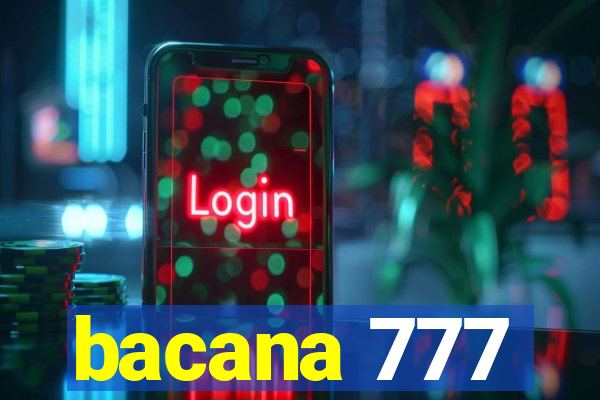 bacana 777